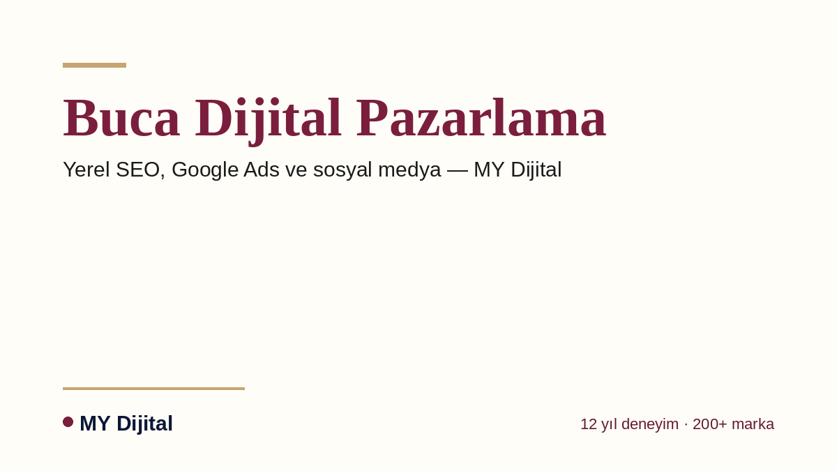 Buca Dijital Pazarlama Ajansı: İzmir'in Üniversite ve Esnaf Şehri 1 Buca dijital pazarlama ajansı — MY Dijital