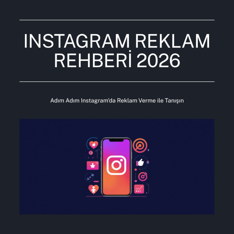 Instagram reklam rehberi 2026 - adım adım Instagram'da reklam verme