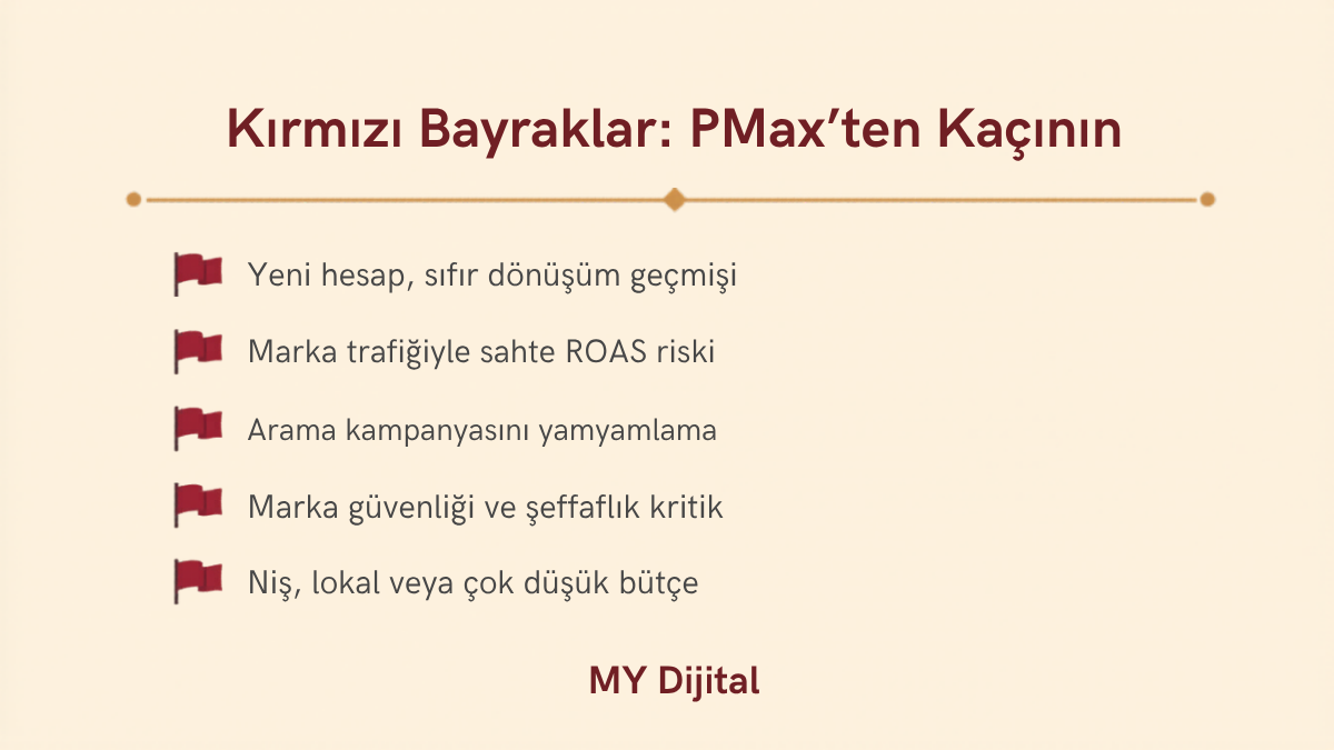 Performance Max Ne Zaman Kullanılmalı (Ne Zaman KULLANILMAMALI) 2 performance max ne zaman kullanılmamalı kırmızı bayraklar listesi