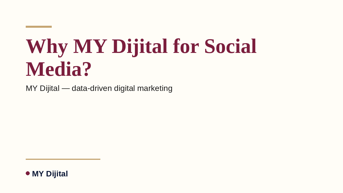 MY Dijital — Why MY Dijital for Social Media?