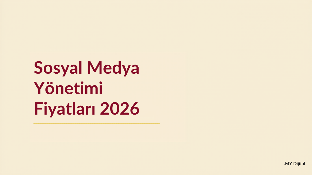 sosyal medya yönetimi fiyatları — MY Dijital