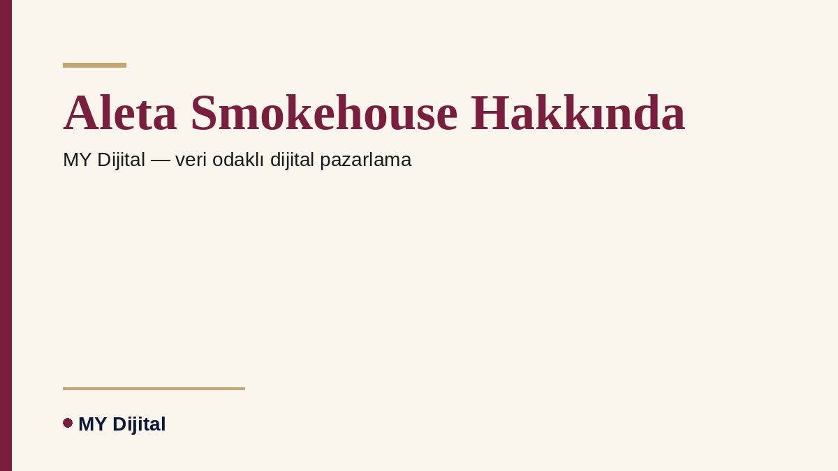 Aleta Smokehouse Hakkında — MY Dijital