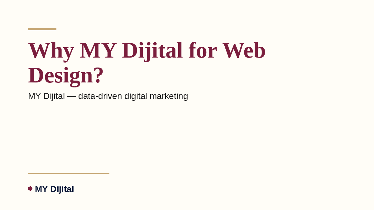 Web Design & Development 2 MY Dijital — Why MY Dijital for Web Design?